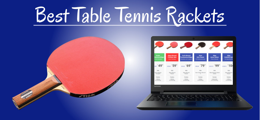 TABLE TENNIS SHOP - TABLE TENNIS BLADES,BALLS, RUBBERS & BATS